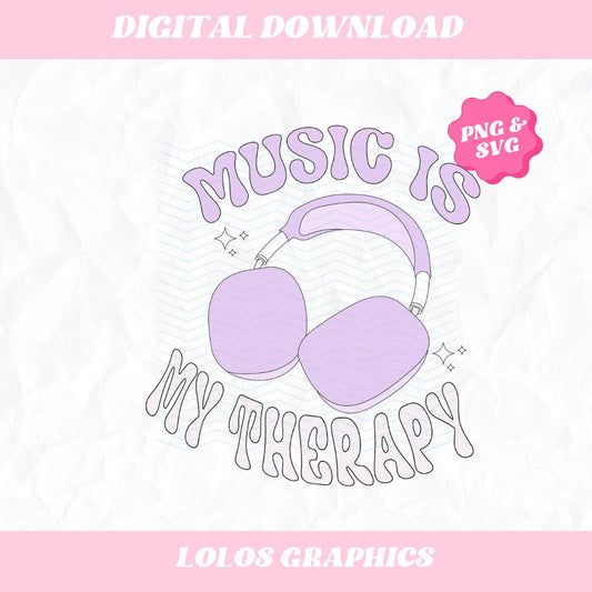Music Is My Therapy Headphones PNG SVG, Retro Music Design, Commercial Use Tshirt Designs