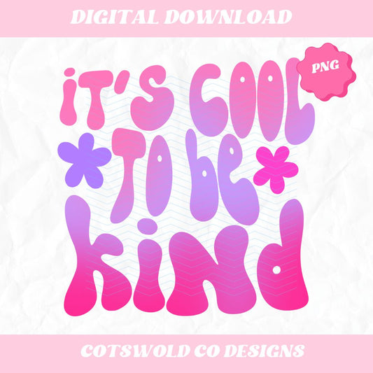 It’s Cool to Be Kind Retro Aesthetic PNG