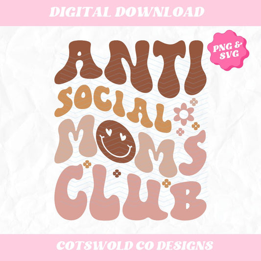 Antisocial Moms Club Boho SVG PNG