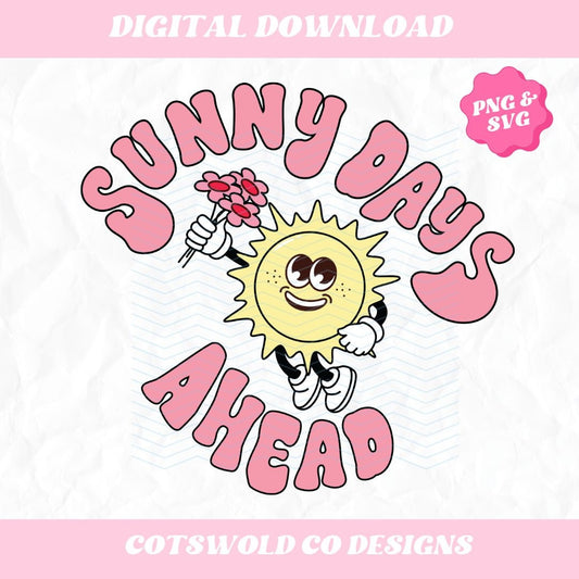 Sunny Days Ahead PNG SVG design, summer retro PNG design, retro summer svg design